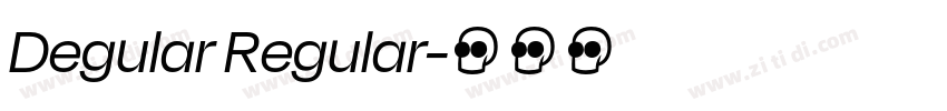 Degular Regular字体转换